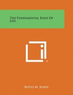The Fundamental Ends of Life