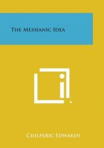 The Messianic Idea