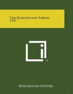 The Rosicrucian Forum, 1937
