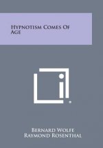 Hypnotism Comes of Age