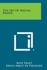 The Art of Mental Prayer