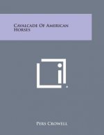 Cavalcade of American Horses