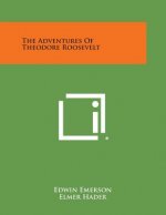 The Adventures of Theodore Roosevelt