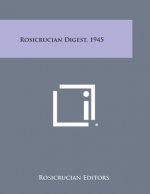 Rosicrucian Digest, 1945