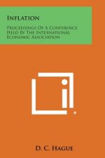 Inflation: Proceedings of a Conference Held by the International Economic Association
