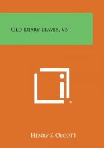 Old Diary Leaves, V5