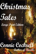 Christmas Tales: Large Print Edition