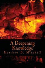 A Deepening Knowledge