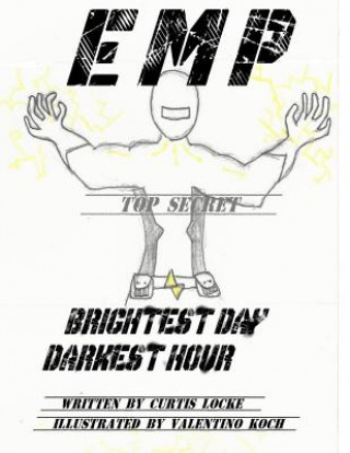 E M P: Brightest Day, Darkest Hour
