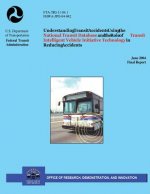 Understanding Transit Accidents Using the National Transit Database and the Role of Transit Intelligent Vehicle Initiative Technology in Reducing Acci