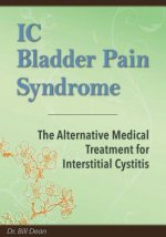 IC Bladder Pain Syndrome: The Alternative Medical Treatment for Interstitial Cystitis