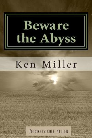 Beware the Abyss