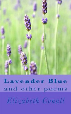 Lavender Blue: and other poems