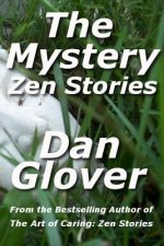 The Mystery: Zen Stories