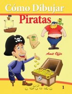 Cómo Dibujar - Piratas: Cómo Dibujar Comics