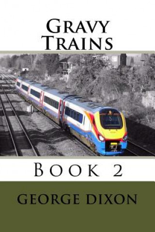 Gravy Trains: Book 2