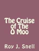 The Cruise of The O Moo