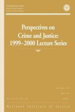 Perspectives on Crime and Justice: 1999-2000 Lecture Series