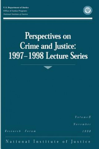 Perspectives on Crime and Justice: 1997-1998 Lecture Series
