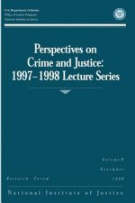 Perspectives on Crime and Justice: 1997-1998 Lecture Series