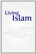 Living Islam: Because only that benefits