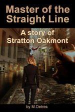 Master of The Straight Line: A Story of Stratton Oakmont