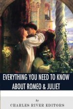 Everything You Need to Know About Romeo & Juliet