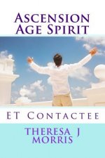 Ascension Age Spirit: ET Contact