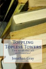 Toppling Topless Towers