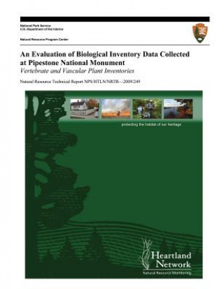 An Evaluation of Biological Inventory Data Collected at Pipestone National Monument: Vertebrate and Vascular Plant Inventories