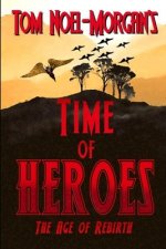 Time of Heroes: The Age of Rebirth
