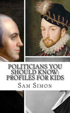 Politicians You Should Know: Profiles for Kids