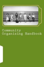 Community Organizing Handbook: Indigenous Empowerment for Justice