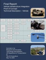Final Report: Vehicle Infrastructure Integration Proof of Concept: Technical Description- Vehicle