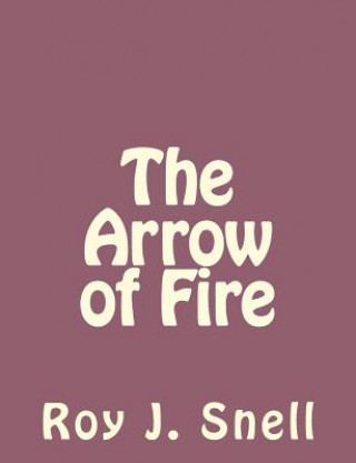 The Arrow of Fire