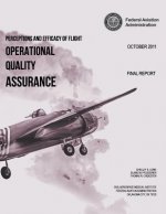 Perceptions and Efficacy of Flight Operational Quality Assurance (FOQA) Programs Among Small-Scale Operators