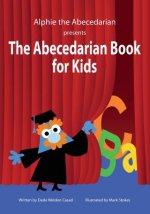 The Abecedarian Book for Kids