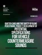 Quieter Cars and the Safety of Blind Pedestrians, Phase 2: Development of Potential Specifications for Vehicle Countermeasure Sounds