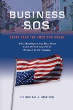 Business S.O.S.: Bring Back the American Dream