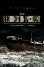 The Beddington Incident: Top Secret Cargo