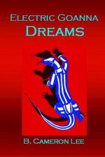 Electric Goanna Dreams: An Alternate Reality