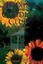 Ladies Of The Garden Club: A Catherine Jewell Mystery