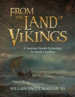 From the Land of Vikings: A Searson Family Genealogy in South Carolina