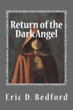 Return of the Dark Angel: Book Three of the Kuscan Heritage Trilogy