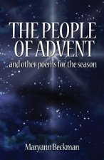 People of Advent: And Other Poems For The Season