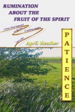Patience: Rumination About the Fruit of the Spirit