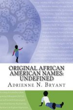 Original African American Names: Undefined