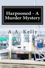 Harpooned - A Murder Mystery
