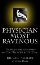 Physician Most Ravenous