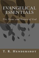 Evangelical Essentials: The Name and the Nature of God